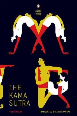 El Kama Sutra: (penguin Classics Deluxe Edition) - Kama Sutra: (penguin Classics Deluxe Edition)