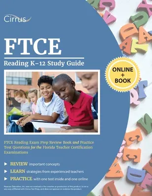 FTCE Lectura K-12 Guía de Estudio: FTCE Reading Exam Prep Review Book and Practice Test Questions for the Florida Teacher Certification Examinations. - FTCE Reading K-12 Study Guide: FTCE Reading Exam Prep Review Book and Practice Test Questions for the Florida Teacher Certification Examinations