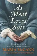 Como la carne ama la sal - As Meat Loves Salt