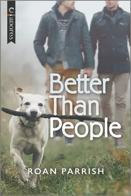 Mejor que la gente: Un romance LGBTQ - Better Than People: An LGBTQ Romance