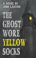 El fantasma llevaba calcetines amarillos - The Ghost Wore Yellow Socks