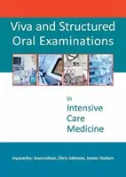 Viva y Exámenes Orales Estructurados en Medicina Intensiva - Viva and Structured Oral Examinations in Intensive Care Medicine