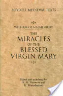 Milagros de la Bienaventurada Virgen María: Traducción inglesa - Miracles of the Blessed Virgin Mary: An English Translation