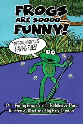 Las ranas son taaaan... ¡DIVERTIDAS! - Frogs Are Soooo... FUNNY!