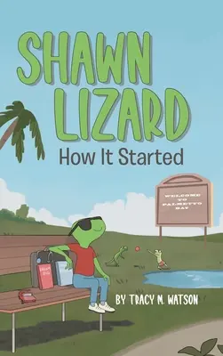 Shawn Lizard: cómo empezó - Shawn Lizard: How It Started