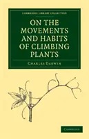 Sobre los movimientos y hábitos de las plantas trepadoras - On the Movements and Habits of Climbing Plants