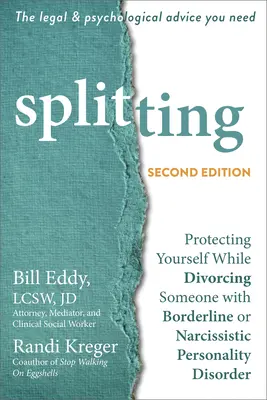 Separación: Cómo protegerse al divorciarse de una persona con trastorno límite o narcisista de la personalidad - Splitting: Protecting Yourself While Divorcing Someone with Borderline or Narcissistic Personality Disorder