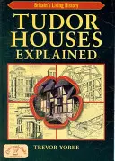 Explicación de las casas Tudor - Tudor Houses Explained