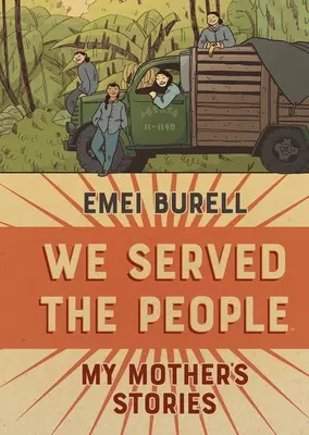 We Served the People: Historias de mi madre - We Served the People: My Mother's Stories