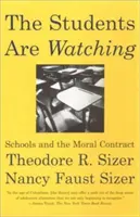 Los alumnos nos observan: la escuela y el contrato moral - The Students Are Watching: Schools and the Moral Contract