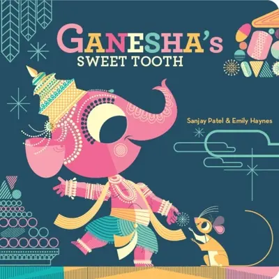 El goloso Ganesha - Ganesha's Sweet Tooth