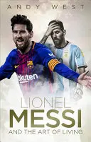 Lionel Messi y el arte de vivir - Lionel Messi and the Art of Living