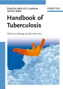 Manual de tuberculosis: Biología molecular y bioquímica - Handbook of Tuberculosis: Molecular Biology and Biochemistry