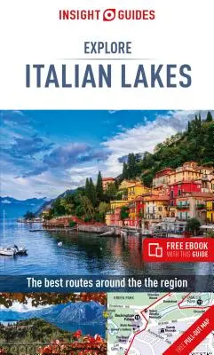 Insight Guides Explore Italian Lakes (Guía de viaje con Ebook Gratis) - Insight Guides Explore Italian Lakes (Travel Guide with Free Ebook)