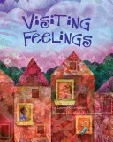 Visitar los sentimientos - Visiting Feelings