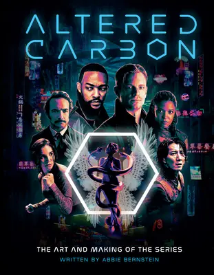 Altered Carbon: El arte y la realización de la serie - Altered Carbon: The Art and Making of the Series