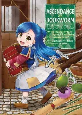 Ascendance of a Bookworm (Manga) Parte 1 Tomo 1 - Ascendance of a Bookworm (Manga) Part 1 Volume 1