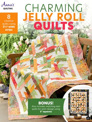 Encantadores Jelly Roll Quilts - Charming Jelly Roll Quilts