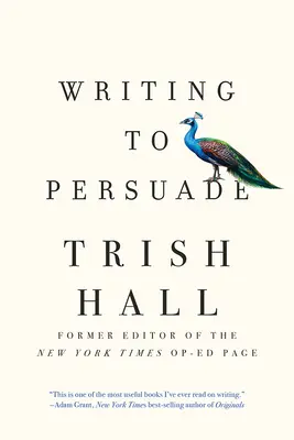 Escribir para persuadir: Cómo poner a la gente de su lado - Writing to Persuade: How to Bring People Over to Your Side