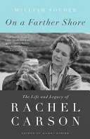 En una orilla más lejana: Vida y legado de Rachel Carson - On a Farther Shore: The Life and Legacy of Rachel Carson