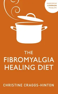 Dieta curativa para la fibromialgia - Fibromyalgia Healing Diet