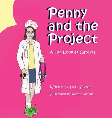 Penny y el proyecto: Una mirada divertida a las carreras - Penny and the Project: A Fun Look at Careers