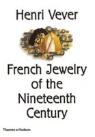 Henri Vever La joyería francesa del siglo XIX - Henri Vever: French Jewelry of the Nineteenth Century