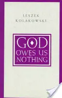 Dios no nos debe nada: breve comentario sobre la religión de Pascal y el espíritu del jansenismo - God Owes Us Nothing: A Brief Remark on Pascal's Religion and on the Spirit of Jansenism