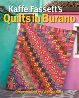 Kaffe Fassett's Quilts in Burano: Diseños inspirados en una isla veneciana - Kaffe Fassett's Quilts in Burano: Designs Inspired by a Venetian Island