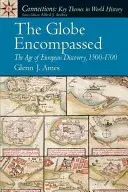 El globo abarcado: La era de los descubrimientos europeos (1500-1700) - The Globe Encompassed: The Age of European Discovery (1500 to 1700)