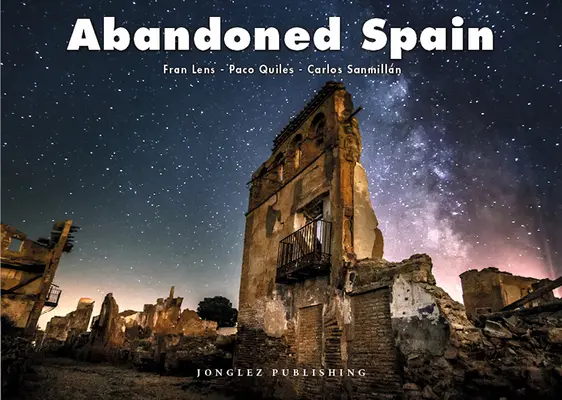 La España abandonada - Abandoned Spain