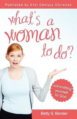 ¿Qué puede hacer una mujer? - What's a Woman to Do