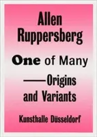 Allen Ruppersberg - Uno de tantos - Orígenes y variantes - Allen Ruppersberg - One of Many - Origins and Variants