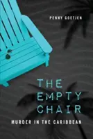 La silla vacía Asesinato en el Caribe - The Empty Chair: Murder in the Caribbean