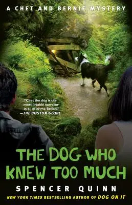 El perro que sabía demasiado, volumen 4: Un misterio de Chet y Bernie - The Dog Who Knew Too Much, 4: A Chet and Bernie Mystery