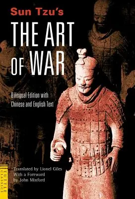 El arte de la guerra de Sun Tzu: Edición bilingüe - Texto completo en chino e inglés - Sun Tzu's the Art of War: Bilingual Edition - Complete Chinese and English Text