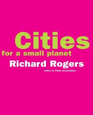 Ciudades para un planeta pequeño - Cities for a Small Planet