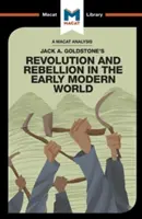 Análisis de Revolution and Rebellion in the Early Modern World, de Jack A. Goldstone - An Analysis of Jack A. Goldstone's Revolution and Rebellion in the Early Modern World