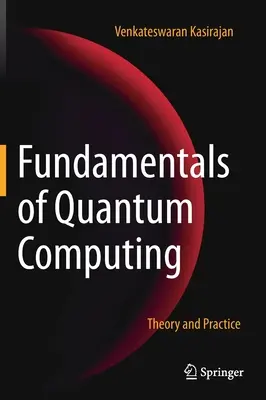 Fundamentos de la computación cuántica: Teoría y práctica - Fundamentals of Quantum Computing: Theory and Practice