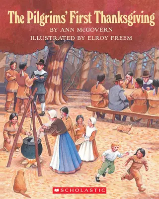 El primer Día de Acción de Gracias de los Peregrinos - The Pilgrims' First Thanksgiving