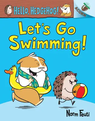 ¡Vamos a Nadar! Un Libro de Bellota - Let's Go Swimming!: An Acorn Book