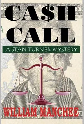 Llamada en efectivo: Un misterio de Stan Turner - Cash Call: A Stan Turner Mystery