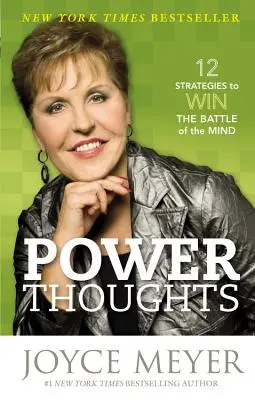 Pensamientos Poderosos: 12 Estrategias para Ganar la Batalla de la Mente - Power Thoughts: 12 Strategies to Win the Battle of the Mind