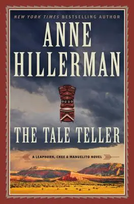 El cuentacuentos: Una novela de Leaphorn, Chee y Manuelito - The Tale Teller: A Leaphorn, Chee & Manuelito Novel