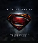 El Hombre de Acero - Dentro del legendario mundo de Superman - Man of Steel - Inside the Legendary World of Superman