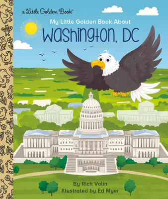 Mi pequeño libro de oro sobre Washington, DC - My Little Golden Book about Washington, DC