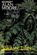 Saga de la Cosa del Pantano, Libro Cuatro - Saga of the Swamp Thing Book Four