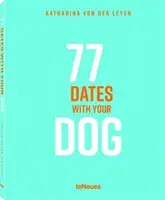 77 citas con tu perro - 77 Dates with Your Dog