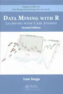 Minería de datos con R: Aprendizaje con casos prácticos, segunda edición - Data Mining with R: Learning with Case Studies, Second Edition