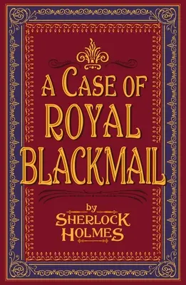 Un caso de chantaje real - A Case of Royal Blackmail